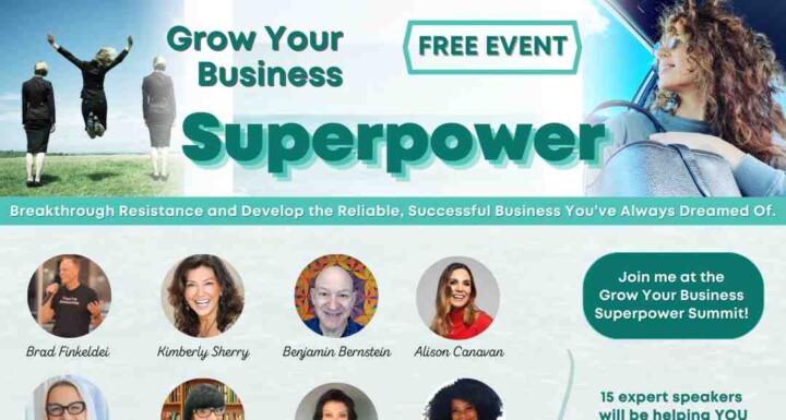 Grow Your Business Superpower: Breakthrough The Resistance And D